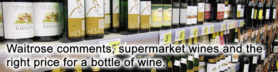Waitrose comments, supermarket wines and the right price | The Italian Abroad Wine Blog