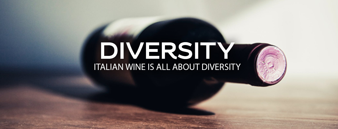 Diversity, Italian wine is all about diversity