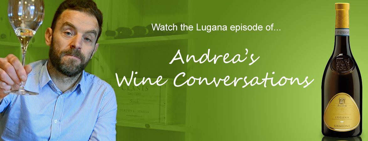 Andrea's wine conversations: Lugana | The Italian Abroad Wine Blog